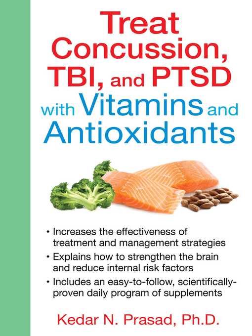 Cover image for Treat Concussion, TBI, and PTSD with Vitamins and Antioxidants